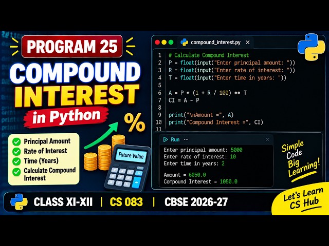 Compound Interest in Python | Easy Program with Explanation | CBSE 2026-27