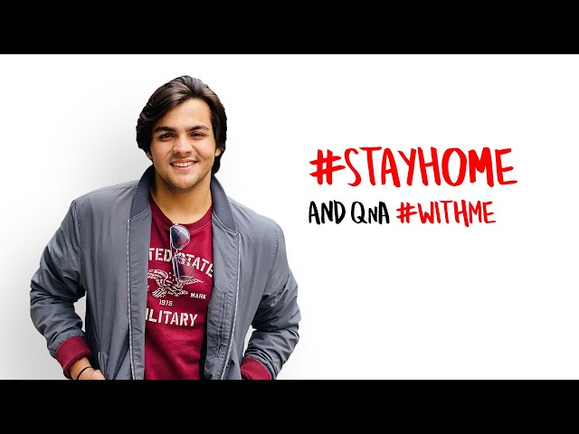 #STAYHOME because its QNA #WithME | Ashish Chanchlani
