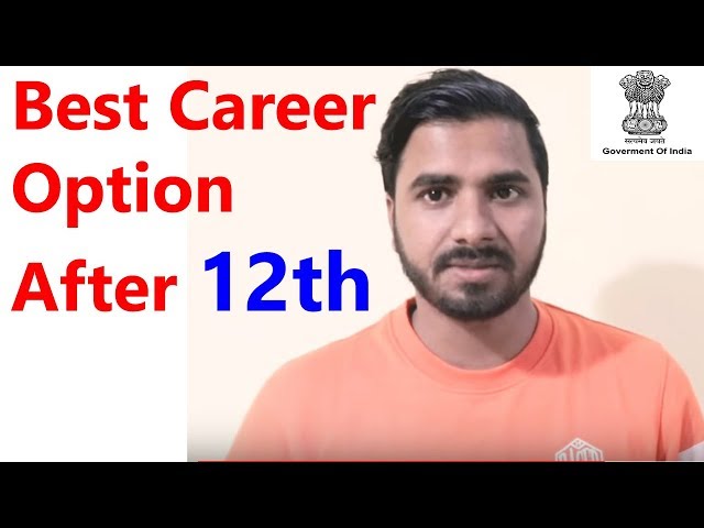 Best Career Options After 12th | 12th ke baad kya kare