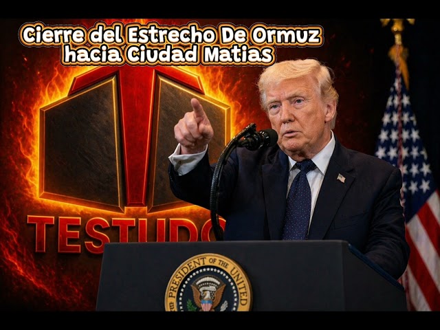 Cierre del Estrecho de Ormuz Hacia Ciudad Matias 🗡🔥⚔️