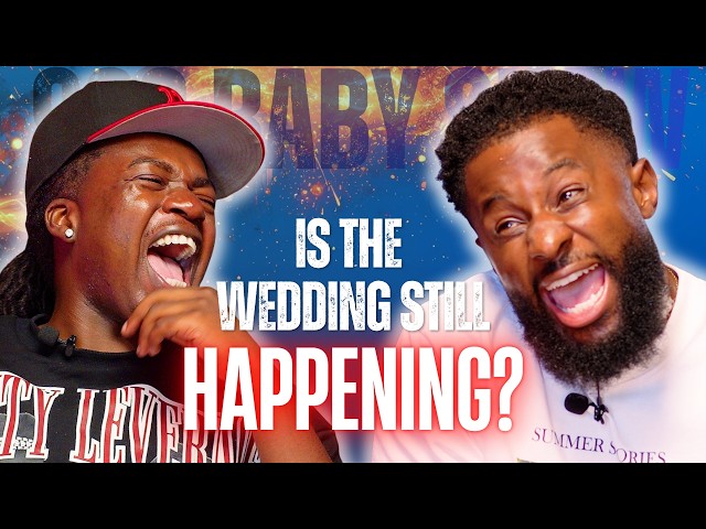 IS THE WEDDING STILL HAPPENING? FT. BENZO