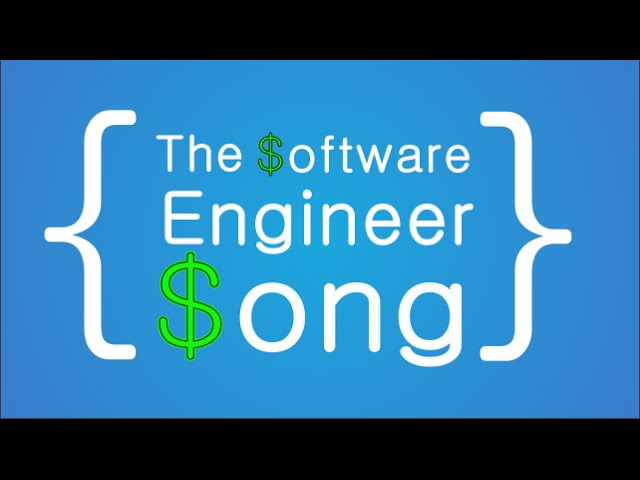 The Software Engineer Song
