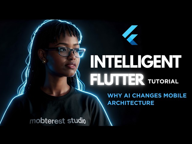 Intelligent Flutter Tutorial Series #1 -  Why AI Changes Mobile Architecture