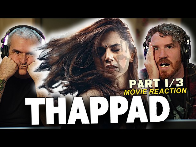 THAPPAD Movie Reaction 1/3! | Taapsee Pannu