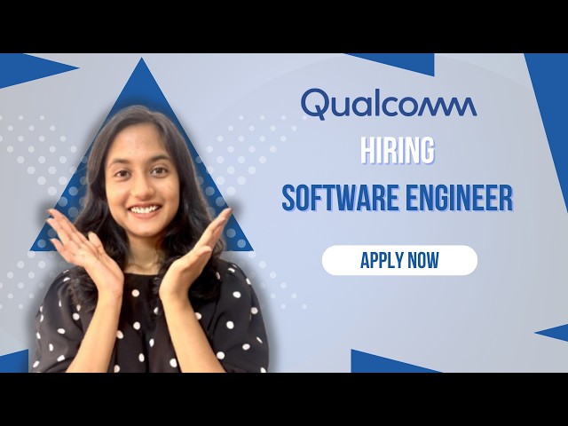 Qualcomm hiring Software Engineers | Job for Freshers