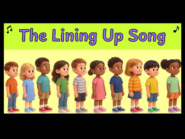 Lining Up Song | Classroom Transition Song