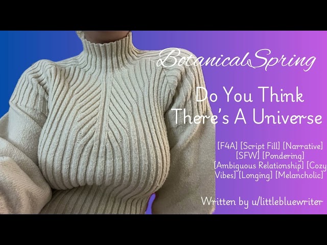 [F4A] Do You Believe There's A Universe [Audio Roleplay]