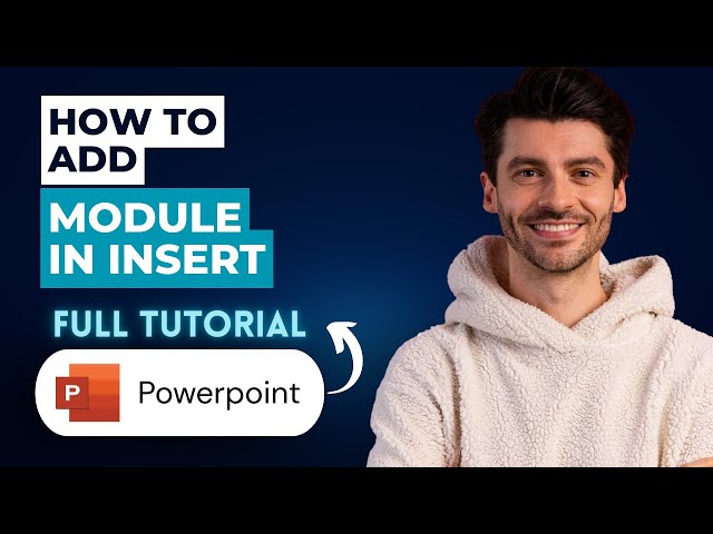 How to Add Module in Insert in Microsoft PowerPoint [2026 Full Guide]