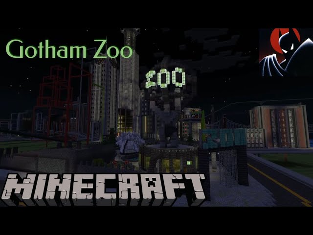 Minecraft Gotham City Zoo