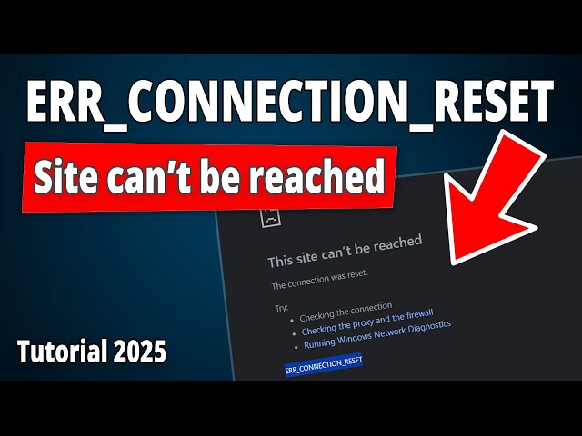 [SOLVED] How To Fix ERR_CONNECTION_RESET on Google Chrome & Edge Browser?
