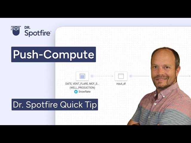 Push Compute in Spotfire - Load billion rows of data fast!