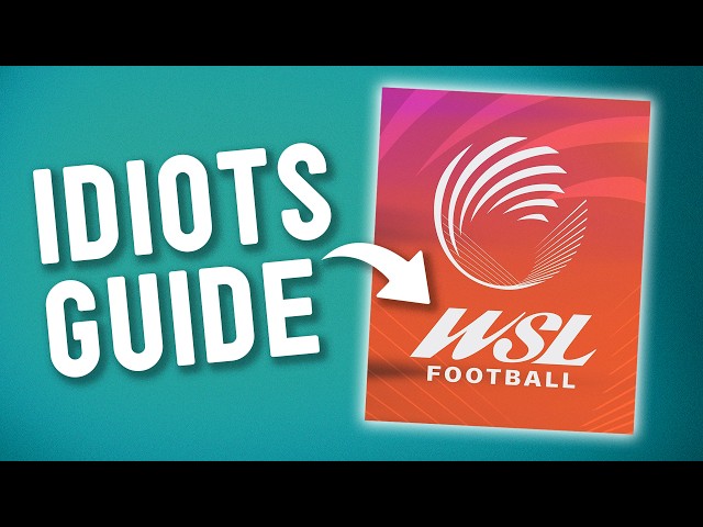 The Women's Super League (WSL) 2026/27 Season Explained in 9 Minutes
