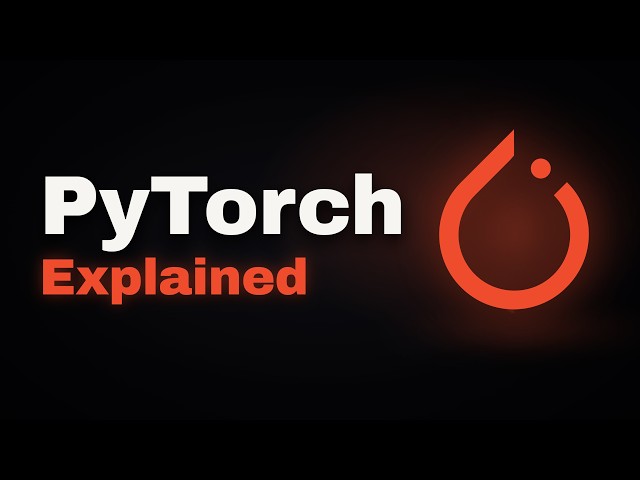 PyTorch Will Finally Make Sense After This Video