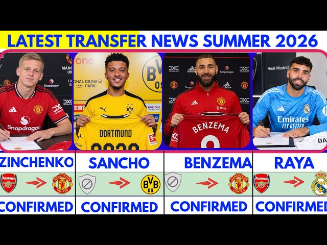 🚨LATEST CONFIRMED TRANSFER NEWS  AND RUMOURS TRANSFER NEWS  SUMMER 2026| Benzema to united🤯 Sancho✔️