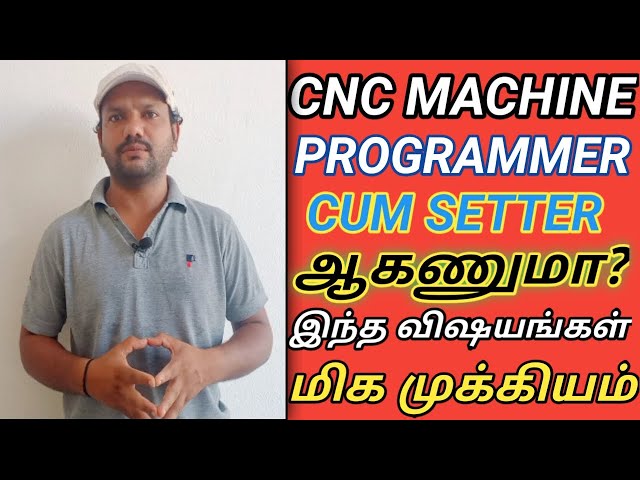 CNC MACHINE PROGRAMMER TRAINING  IN TAMIL I IMPORTANT VIDEO