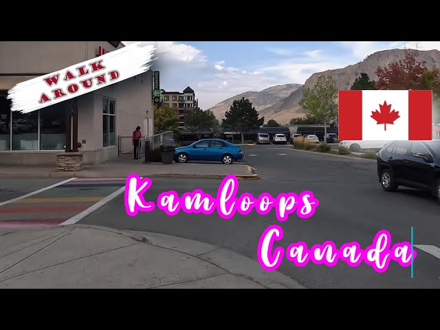 🍁Walking Around Downtown Kamloops - Canada 🟥 🍁 🟥