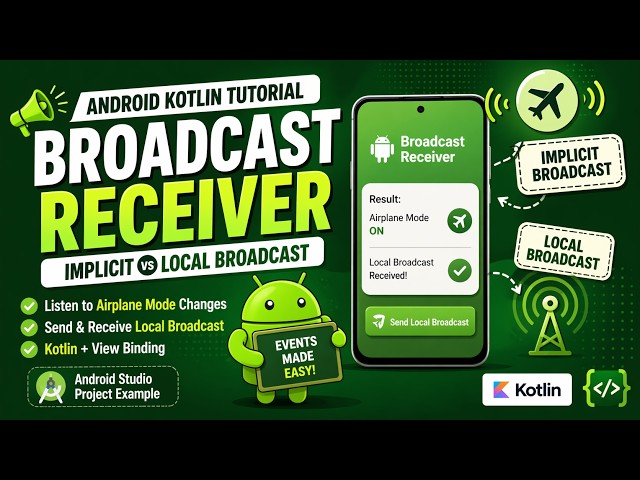 🐮 ANDROID - 🐮 BROADCAST RECEIVER ~ IMPLICIT & LOCAL BROADCAST 🐮 KOTLIN