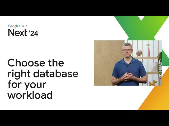 Choose the right Google Cloud database for your workload