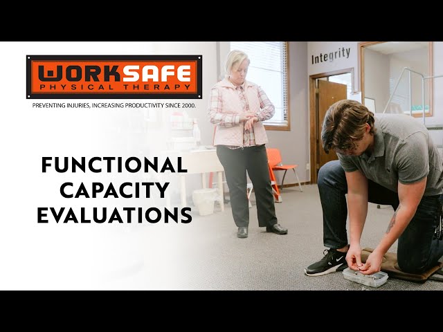 Functional Capacity Evaluations with WorkSafe Physical Therapy