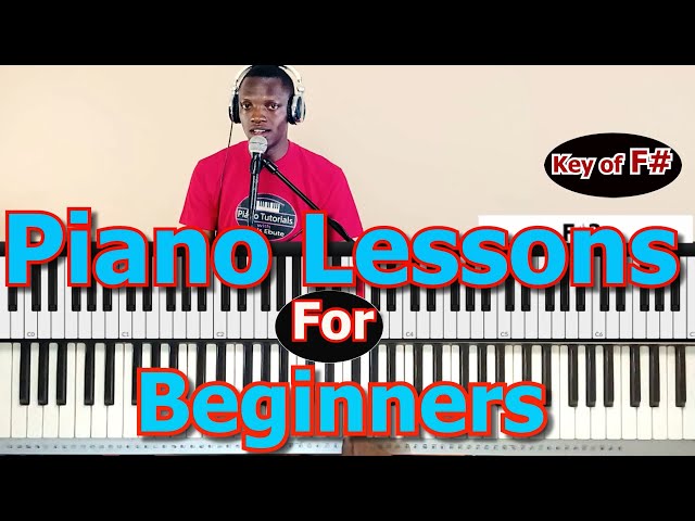 #56: How To Play The Piano/Key of F#