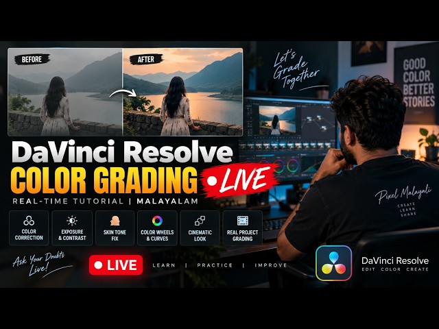 DaVinci Resolve Color Grading LIVE | Real-Time Color Grading Tutorial Malayalam