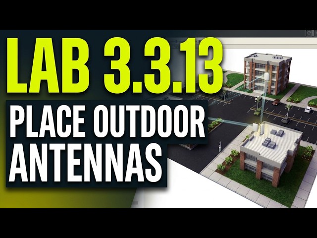 Comptia Lab 3.3.13 Place Outdoor Wireless Antennas | IT Fundamentals