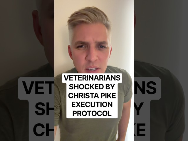 Veterinarians shocked by Christa Pike execution protocol.