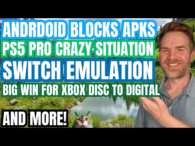 Android Starts Blocking APKs, Switch Emulation, Crazy PS5 Pro Situation, For Honor Blocks Linux...