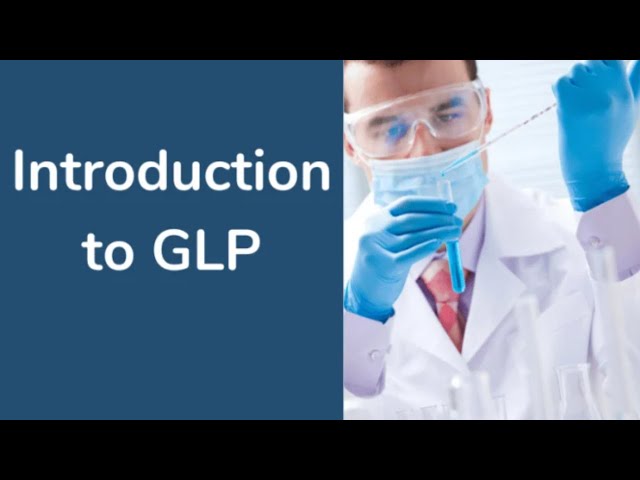 Introduction to Good Laboratory Practice (GLP) - Online Course