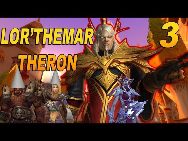 The Story of Lor'themar Theron - Part 3 of 3 [Lore]