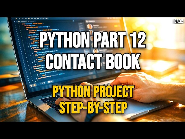 Python Part 12 How to Build a Python Contact Book (Step-by-Step Documentary)