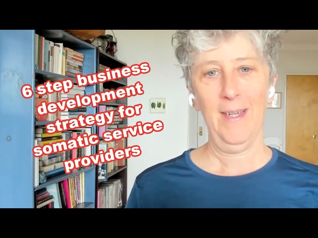 6 step business development strategy for somatic service providers