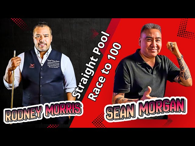 Rodney Morris vs Sean Morgan | Straight Pool | Race to 100
