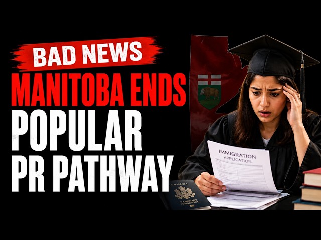 Manitoba Ends Popular Student PR Pathway in 2026: What Graduates Must Do Now