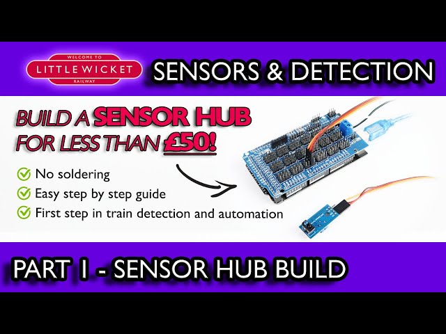 Model Railway Sensors & Detection Part 1 - Build a Sensor Hub for Under £50! 😮