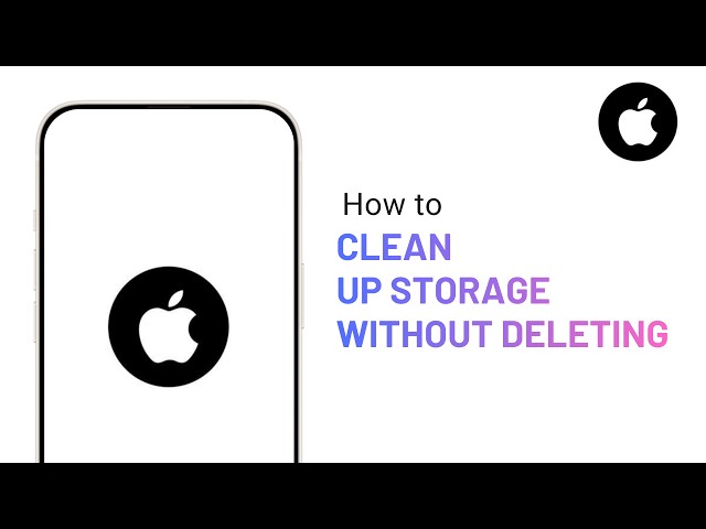 How to Clean Up iPhone Storage Without Deleting Important Files