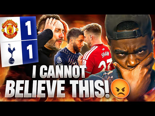 I CAN’T BELIEVE THIS SH*T! 😡 Manchester United 1-1 Tottenham EXPRESSIONS RANT 