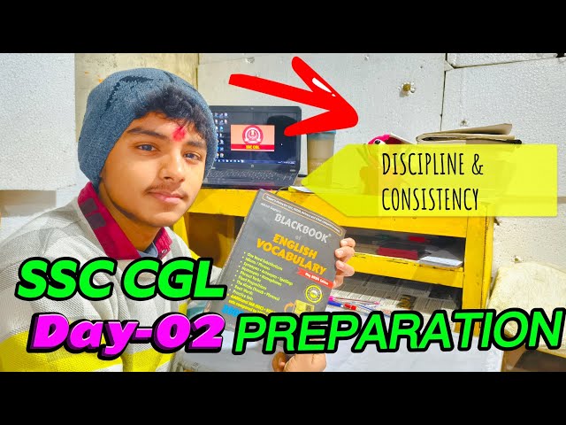 SSC CGL 2026 | Day 02 Preparation 💪 | Discipline & Consistency | @Snapxayush |