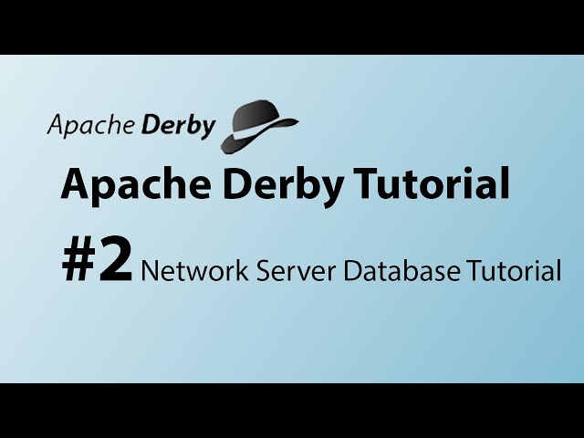 Apache Derby #2 Network Server Tutorial | Netbeans