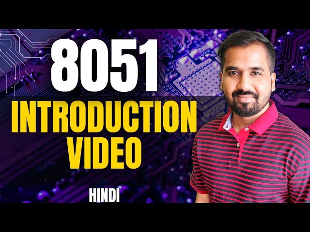 Introduction To 8051 Microcontroller Explained in Hindi