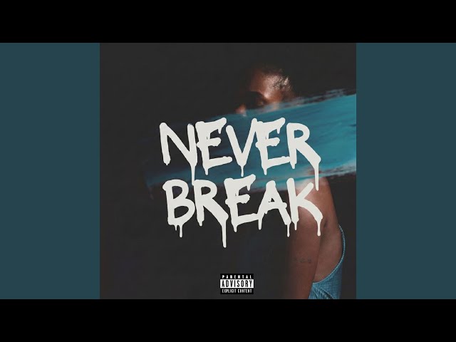 Never Break