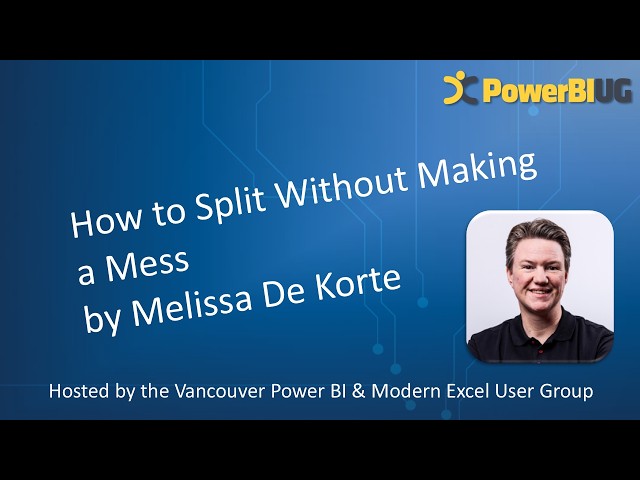 How to Split Without Making a Mess with Power Query Splitters | Melissa De Korte