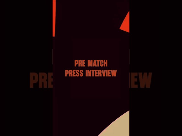🎙️| 𝐏𝐫𝐞-𝐦𝐚𝐭𝐜𝐡 𝐩𝐫𝐞𝐬𝐬 𝐢𝐧𝐭𝐞𝐫𝐯𝐢𝐞𝐰