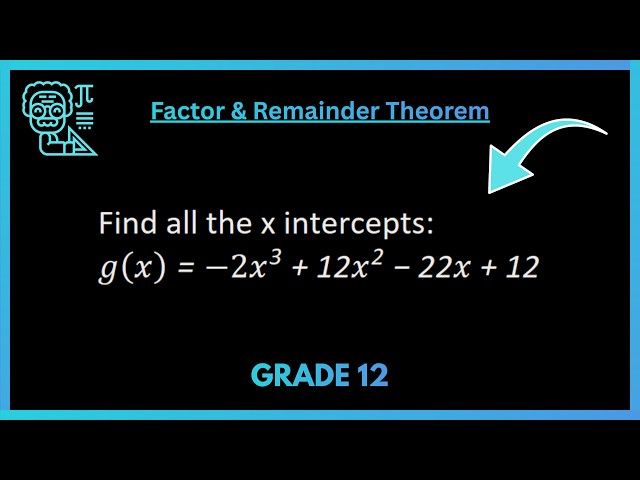 3) X-Intercept of Cubic Functions | Grade 12