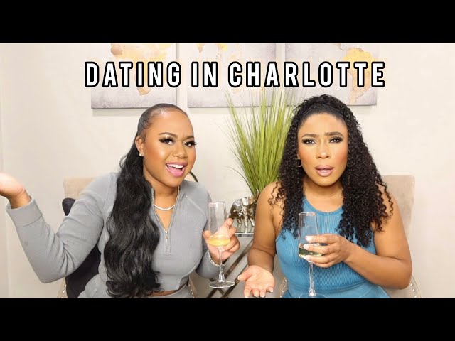 WHAT YOU SHOULD KNOW ABOUT CHARLOTTE’S DATING SCENE *2023*