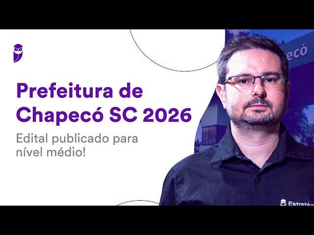 Chapecó City Hall SC Exam 2026 - Notice published for high school level