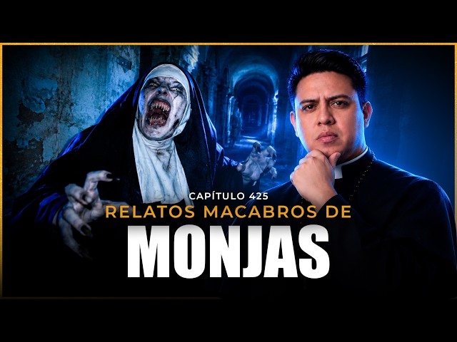 Las MONJAS que no le rezaban a DIOS | Historias Paranormales reales