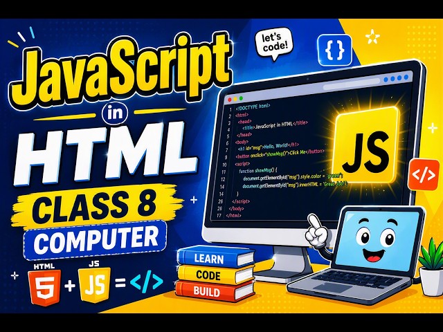 JavaScript in HTML  | Class 8  |  Computer