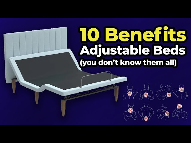 Adjustable Beds 10 benefits you didn't know - Advantages of an adjustable bed