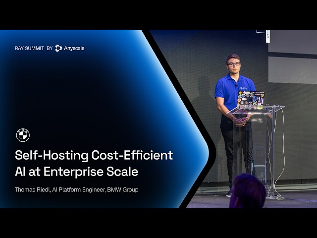 Inside BMW's AI Gateway: Self-Hosting Cost-Efficient AI at Enterprise Scale | BMW | Ray Summit 2026